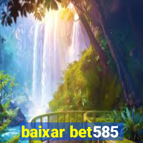 baixar bet585